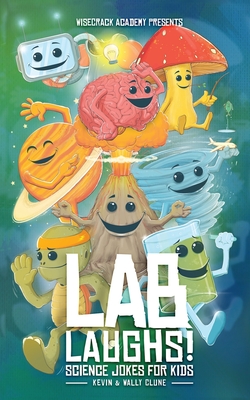 Lab Laughs!: Science Jokes For Kids - Kevin &. Wally Clune