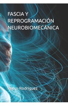 Poza produsului Fascia Y Reprogramación Neurobiomecánica - Pedro Rodriguez