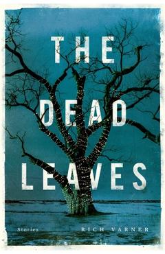 Coperta cărții 'The Dead Leaves - Rich Varner'