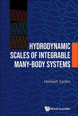 Hydrodynamic Scales of Integrable Many-Body Systems - Herbert Spohn