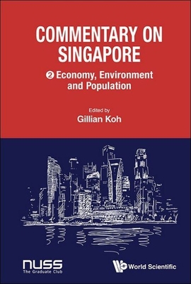 Commentary on Singapore: Economy, Environment and Population - Gillian Koh