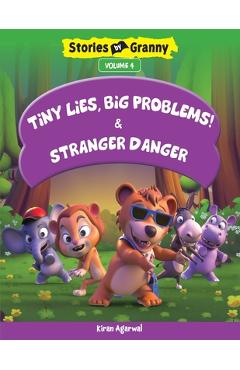 Coperta cărții 'Tiny Lies Big Problem and Stranger Danger - Kiran Agarwal'