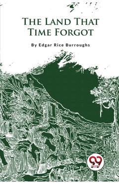 Poza produsului The Land That Time Forgot - Edgar Rice Burroughs
