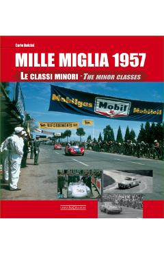 Coperta cărții 'Mille Miglia 1957: Le Classi Minori: The Minor Classes - Carlo Dolcini'