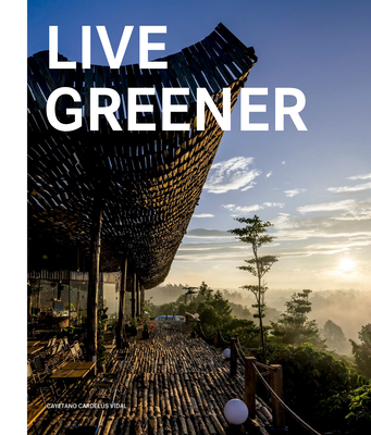 Live Greener - Cayetano Cardels