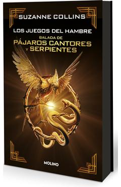 Coperta cărții 'Balada de Pájaros Cantores Y Serpientes (Edición Especial Coleccionista) / The Ballad of Songnbirds and Snakes -'