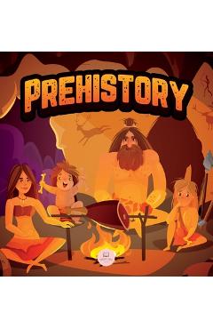 Poza produsului Prehistory for Kids: Paleolithic, Neolithic and Metal Age - Samuel John