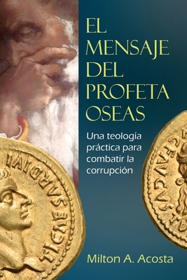El Mensaje del Profeta Oseas - Milton Acosta