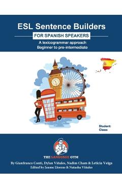 Coperta cărții 'ESL Sentence Builders - Spanish: ESL Spanish - Dylan Viñales'