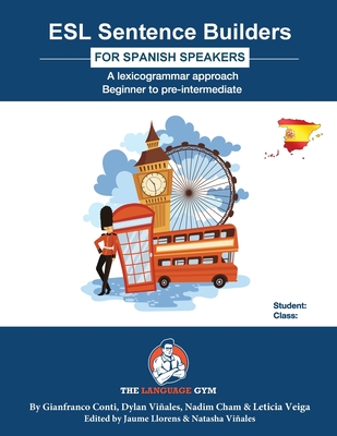 Coperta cărții 'ESL Sentence Builders - Spanish: ESL Spanish - Dylan Viñales'