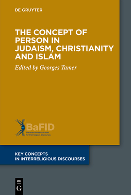 The Concept of Person in Judaism, Christianity and Islam - No Contributor
