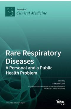 Coperta cărții 'Rare Respiratory Diseases: A Personal and a Public Health Problem: A Personal and a Public Health Problem - Francisco'