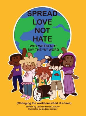 Coperta cărții 'Spread Love Not Hate: Why We Do Not Say the 