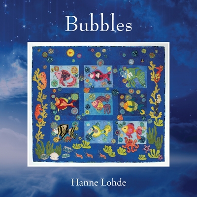 Bubbles - Hanne Lohde