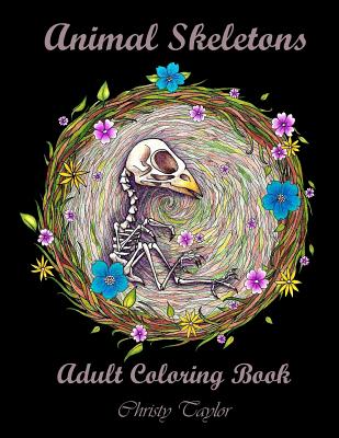 Animal Skeletons: Adult Coloring Book - Christy Taylor