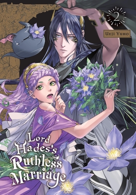 Lord Hades's Ruthless Marriage, Vol. 2 - Ueji Yuho
