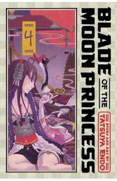 Blade of the Moon Princess, Vol. 4 - Tatsuya Endo