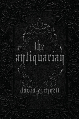 The Antiquarian - David E. Grinnell