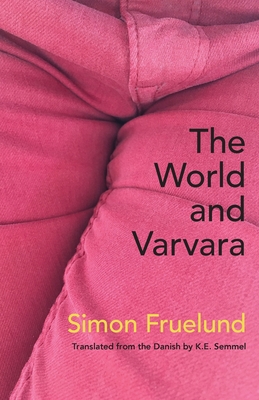 Coperta cărții 'The World and Varvara - Simon Fruelund'