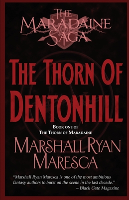 The Thorn of Dentonhill - Marshall Ryan Maresca