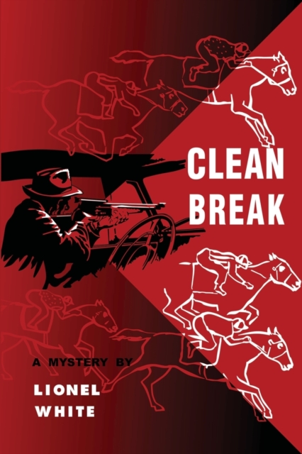 Clean Break - Lionel White