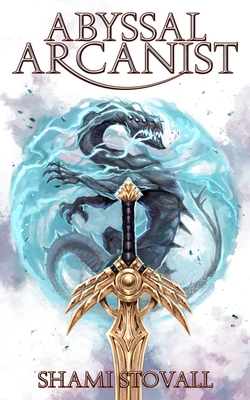 Abyssal Arcanist - Shami Stovall