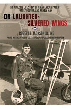 Coperta cărții 'On Laughter-Silvered Wings - Robert Jackson'