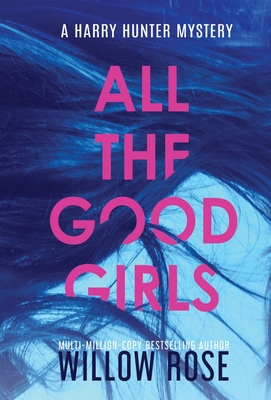 All the good girls - Willow Rose