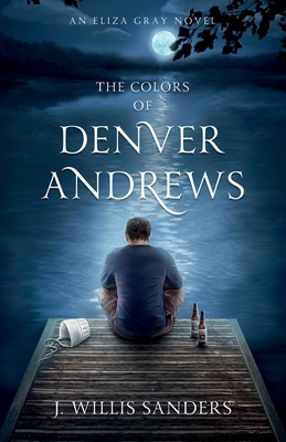 The Colors of Denver Andrews - J. Willis Sanders
