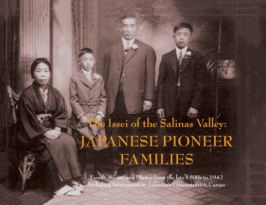 Coperta cărții 'The Issei of the Salinas Valley: Japanese Pioneer Families - Mae Sakesagawa'