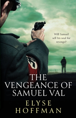 The Vengeance of Samuel Val - Elyse Hoffman