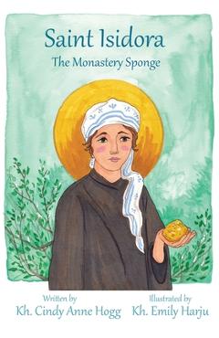 Poza produsului St. Isidora - The Monastery Sponge - Kh Cindy Anne Hogg