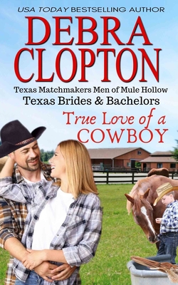 Coperta cărții 'True Love of a Cowboy - Debra Clopton'
