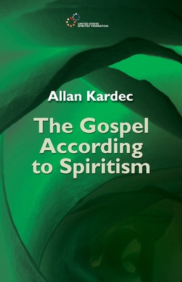 The Gospel According to Spiritism - H. M. Monteiro