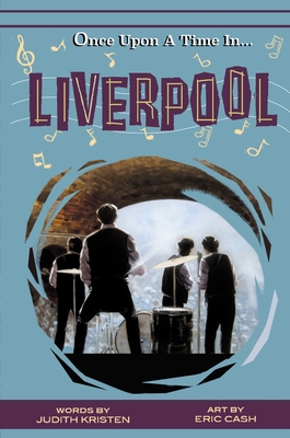 Coperta cărții 'Once Upon A Time In Liverpool: It's Good To Dream - Judith Kristen'