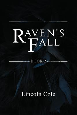 Raven's Fall - Lincoln Cole