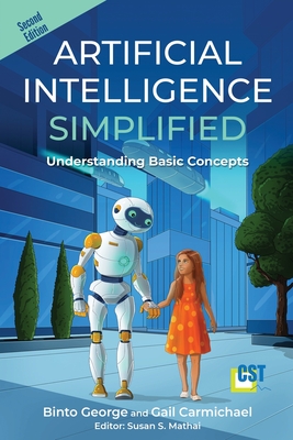 Coperta cărții 'Artificial Intelligence Simplified: Understanding Basic Concepts - Binto George'