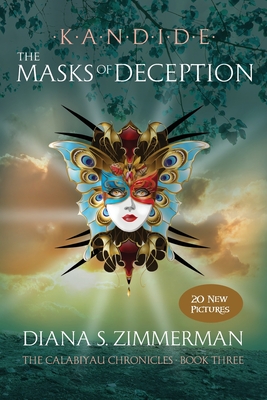 Kandide The Masks of Deception: Book Three - Diana S. Zimmerman