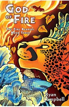 Poza produsului God of Fire - Ryan Campbell