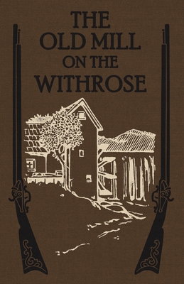 The Old Mill on the Withrose - Henry S. Spalding S. J.
