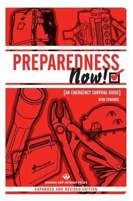 Coperta cărții 'Preparedness Now!: An Emergency Survival Guide - Aton Edwards'