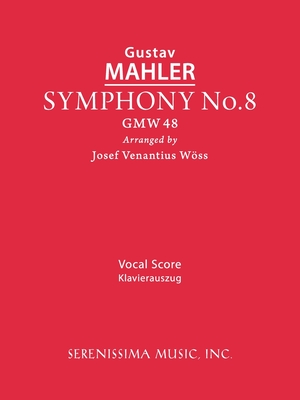 Symphony No.8: Vocal score - Gustav Mahler