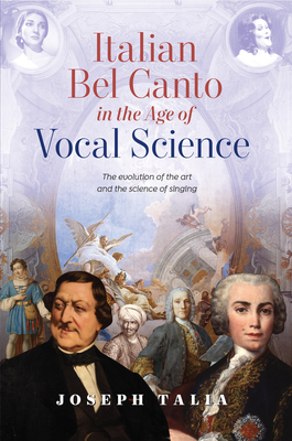 Coperta cărții 'Italian Bel Canto in the Age of Vocal Science - Joseph Talia'