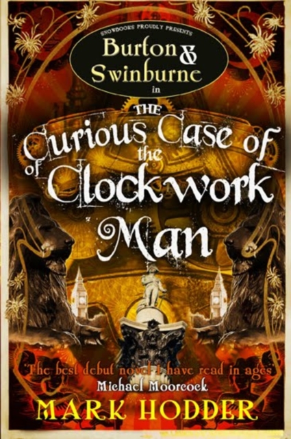 The Curious Case of the Clockwork Man - Mark Hodder