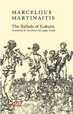 The Ballads of Kukutis - Marcelijus Martinaitis