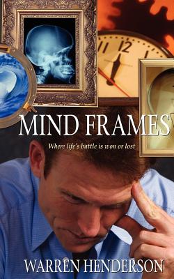 Mind Frames - Warren Henderson