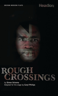 Rough Crossings - Caryl Philips