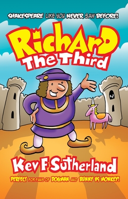 Richard The Third - Kev Sutherland