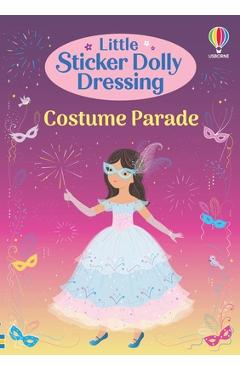 Coperta cărții 'Little Sticker Dolly Dressing Costume Parade - Fiona Watt'