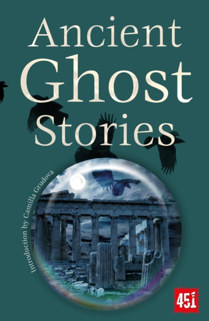 Ancient Ghost Stories - Camilla Grudova